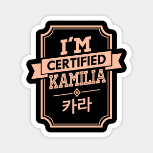 I'M CERTIFIED KARA KAMILIA Magnet