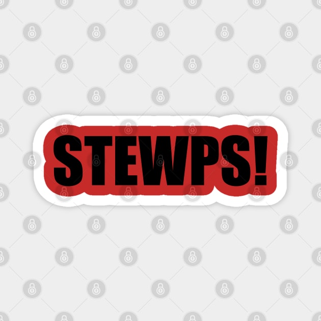 STEWPS! Magnet by DMcK Designs