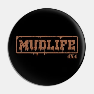 MUDLIFE Pin