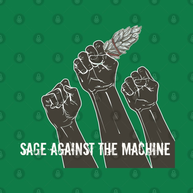 Sage Against the Machine by yaywow