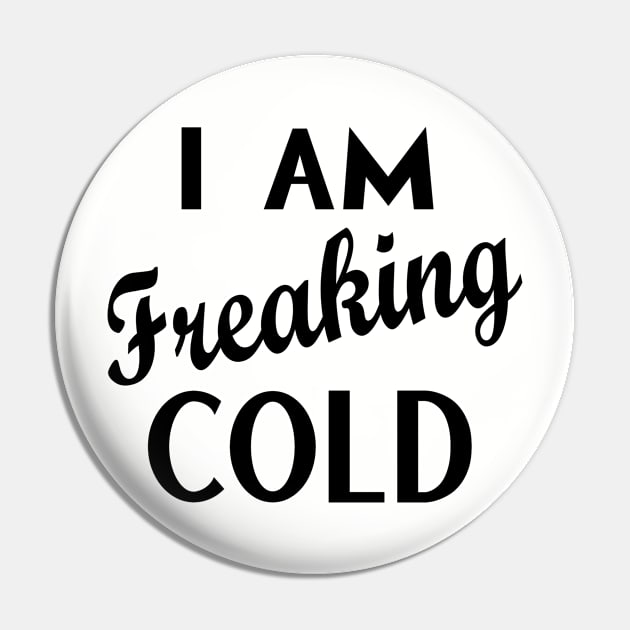 Freaking Cold Pin by Gsweathers