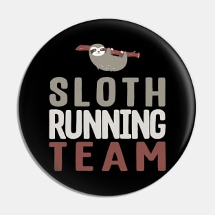 Cute Sloth Running Team Slothlike Runners Joke Pin