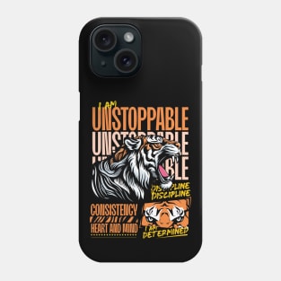 Unstoppable: When the mind and heart align, you gain discipline and focus. Phone Case