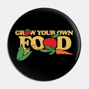 Grow your own food Pin