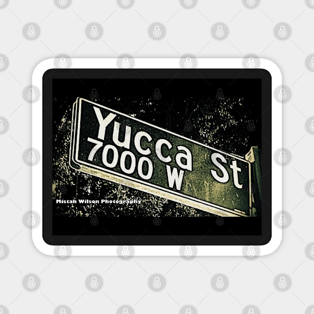 Yucca Street2, Hollywood, California by Mistah Wilson Magnet by MistahWilson