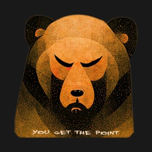 you get the point T-Shirt