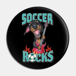 Soccer Rocks with Doxie Dachshund dog playing guitar tee Pin