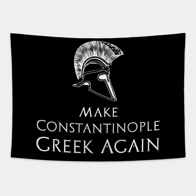 Make Constantinople Greek Again Tapestry by Styr Designs