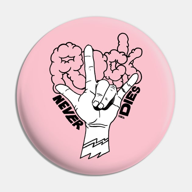 Rock Never Die Hand Signals Pin by pagsa