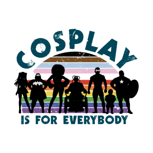 Cosplay is for everybody (Round flag) T-Shirt