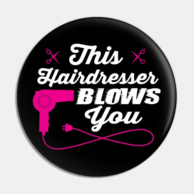 This hairdresser blows you (white) Pin by nektarinchen