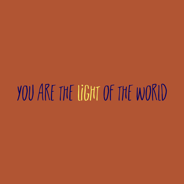 You are the Light of the World by TheatreThoughts