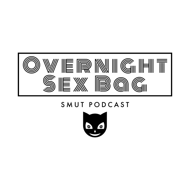 Overnight Sex Bag Tote Bag Smut Podcast by The Smut Podcast