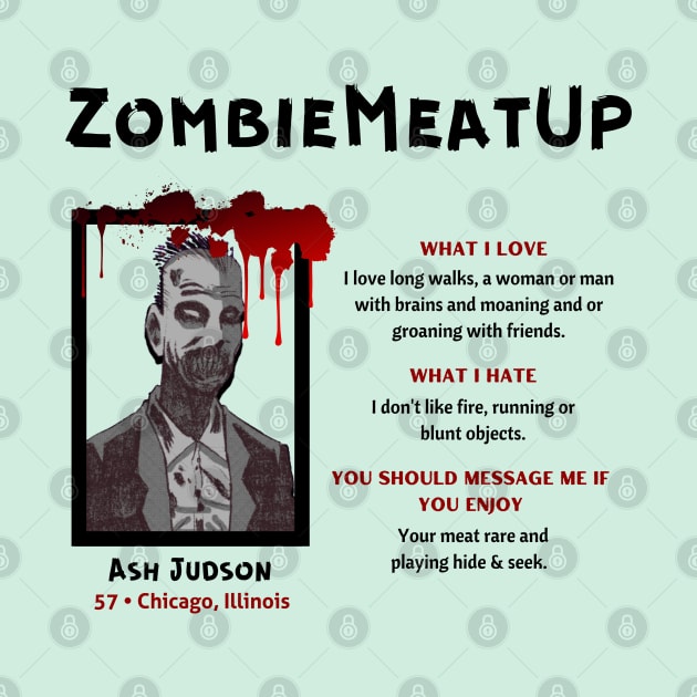 Love Beyond the Grave: Zombie Meat Up Dating Profile by AlmostMaybeNever