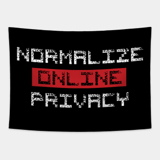 Normalize Online Privacy Tapestry