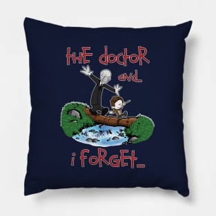 The Doctor and... I forget... Pillow