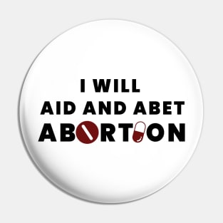 Anti Abortion Protest Design Pin