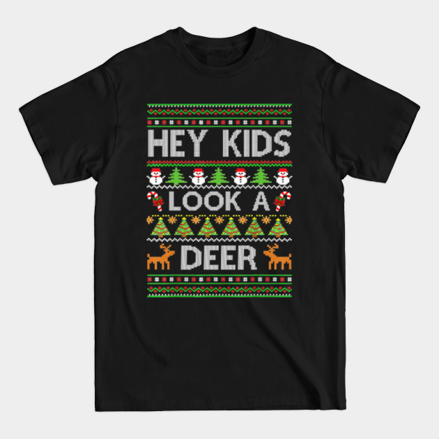 Discover hey kids look a deer - Christmas Vacation - T-Shirt