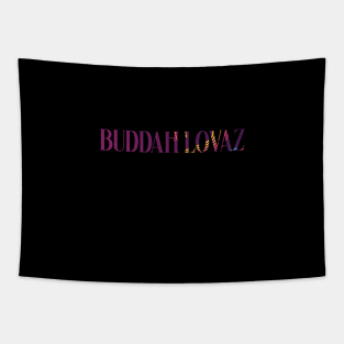 buddah lovaz Tapestry