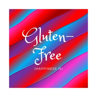 Happiness Is Gluten-Free - Red, Blue, Purple T-Shirt