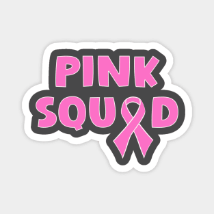 Pink squad breast cancer awareness ribbon Magnet
