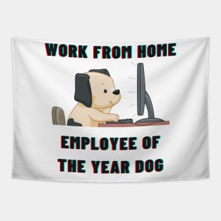 Work From Home Employee Of The Year Dog Tapestry