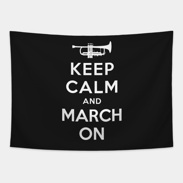 KEEP CALM AND MARCH ON Tapestry by dwayneleandro