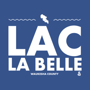 Waukesha County, Wisconsin - Lac La Belle T-Shirt