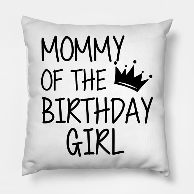 Mommy of the birthday girl Pillow by KC Happy Shop