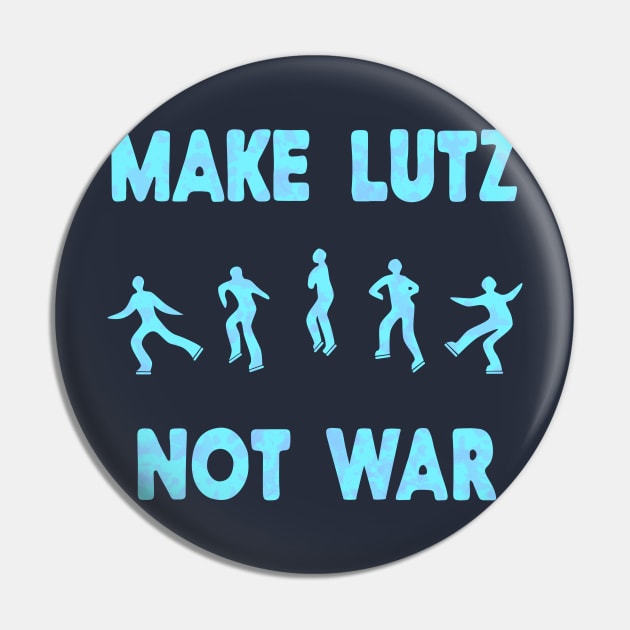 Make Lutz Not War Ice Skating Pun for Peace Pin by donovanh