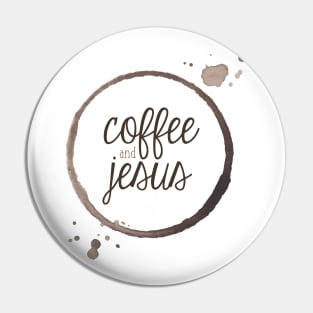 Coffee and Jesus with Ring Pin