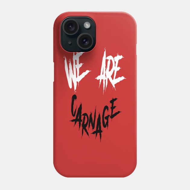 Carnage Phone Case by Scud"