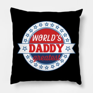 world's greatest daddy Pillow