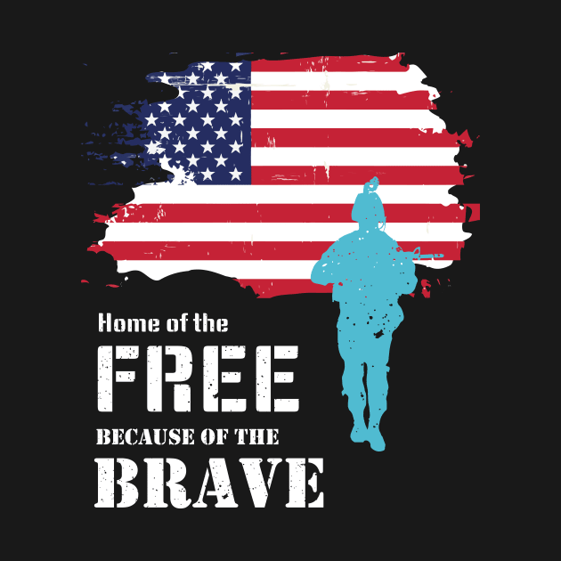 Home Of The Free Because Of The Brave Veterans by GDLife