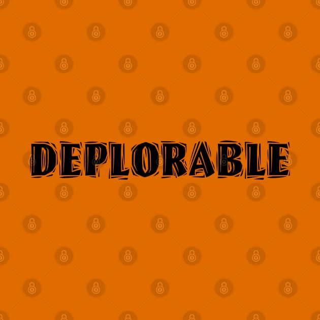 DEPLORABLE by D_AUGUST_ART_53