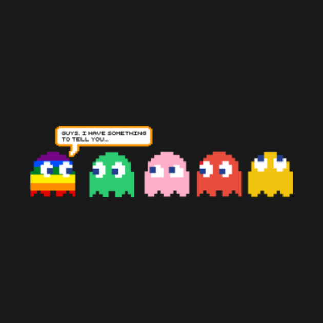 Pacman Ghost Is Coming Out Gaymer T Shirt Teepublic 8469