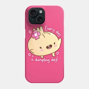 Every Day is Dumpling Day Phone Case