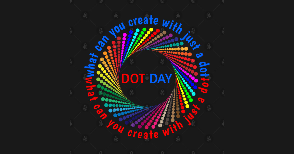 What Can You Create With Just A Dot Great International Dot Day 2020