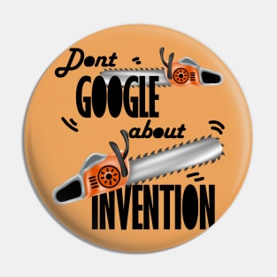 why were chainsaws invented meme, funny Pin