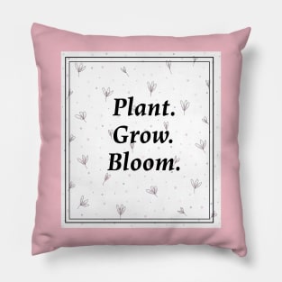 Plant grow bloom, for garendening and flower lovers Pillow