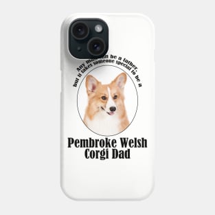 Corgi Dad Phone Case