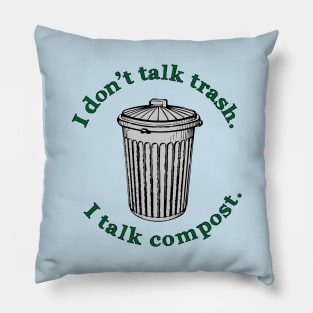 Talk Compost Pillow