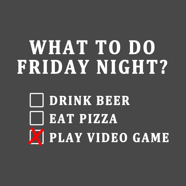 WHAT TO DO FRIDAY NIGHT? by candaten