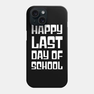 Happy Last Day of School Groovy Teacher Student Graduation Phone Case