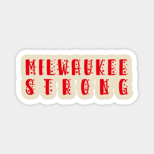 Milwaukee Strong T-Shirt Magnet