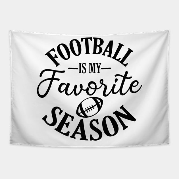 Football is my favorite season Just a proud Soccer Mom Tapestry by uncommontee