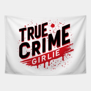 true crime girlie (light shirt ver) Tapestry