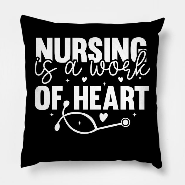 Nursing Is a Work Of Heart, International Nurses Day Pillow by WildFoxFarmCo