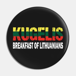Kugelis Lithuanian Funny Food Lover Dish Lietuva Flag Pin