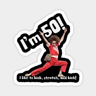 Sally Omalley Im 50! Magnet